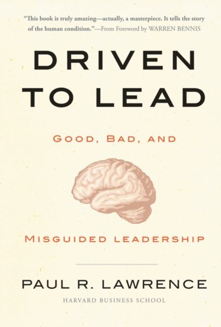 Paul R. Lawrence - Driven to Lead, E-bok