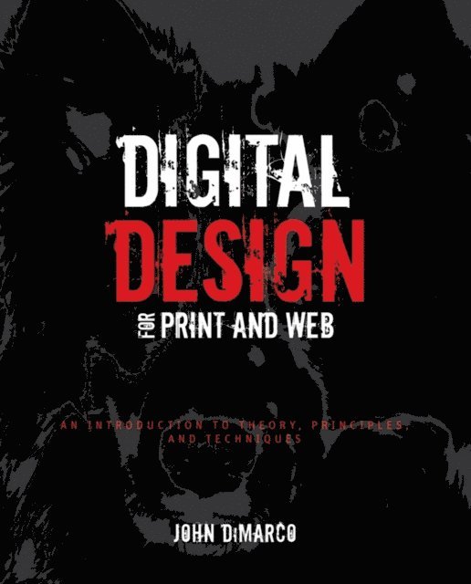 John DiMarco - Digital Design for Print and Web, E-bok