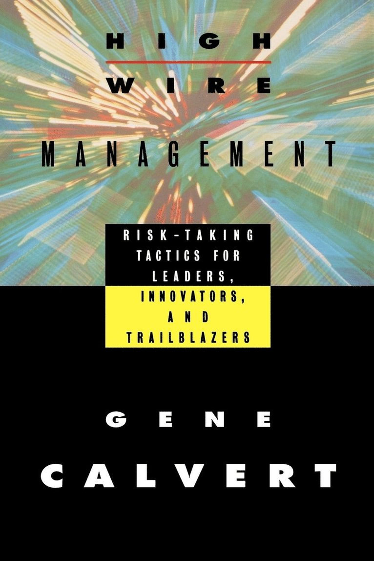 Gene Calvert - Highwire Management, Häftad