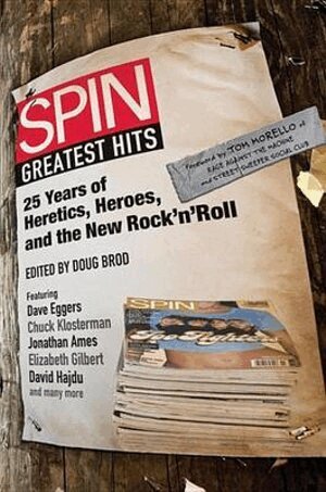 SPIN Magazine, Doug Brod - Spin : Greatest Hits, Häftad