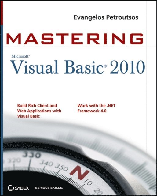 Evangelos Petroutsos - Mastering Microsoft Visual Basic 2010, E-bok. Tillgänglighet: Lägg i varukorg