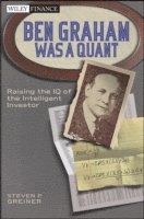 Ben Graham Was a Quant av Steven P Greiner, Steven P Greiner