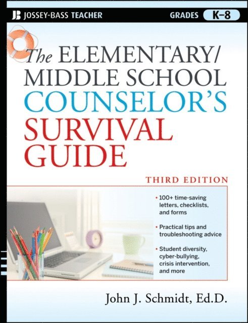 John J. Schmidt - Elementary / Middle School Counselor's Survival Guide, E-bok