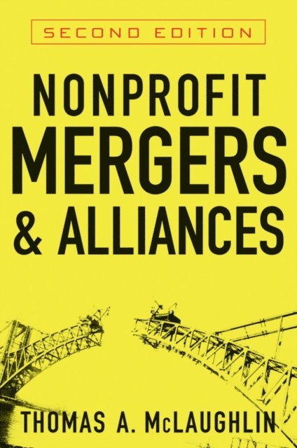 Thomas A. McLaughlin - Nonprofit Mergers and Alliances, E-bok