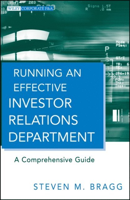 Steven M. Bragg - Running an Effective Investor Relations Department, E-bok