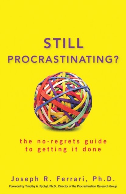 Joseph R. Ferrari - Still Procrastinating, E-bok