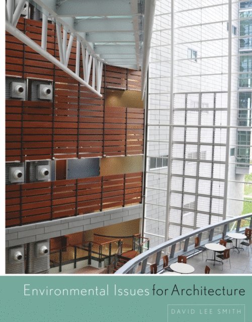 David Lee Smith - Environmental Issues for Architecture, E-bok