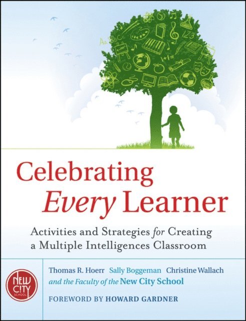 Christine Wallach, Sally Boggeman, Thomas R. Hoerr - Celebrating Every Learner, E-bok