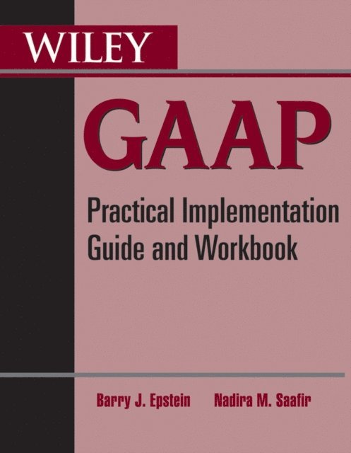 Nadira M. Saafir, Barry J. Epstein - Wiley GAAP, E-bok