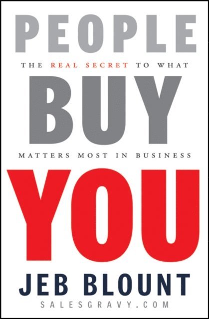 Jeb Blount - People Buy You, E-bok