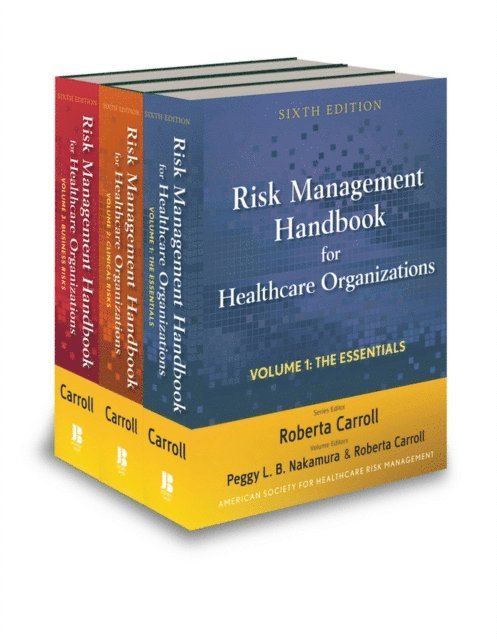 Risk Management Handbook for Health Care Organizations, 3 Volume Set, E-bok