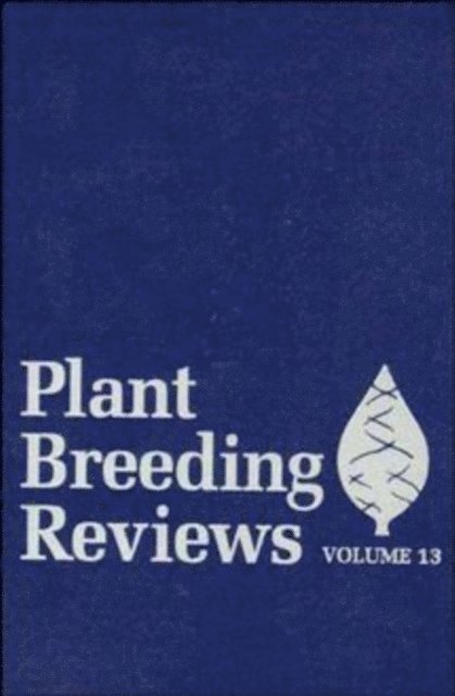 Jules Janick - Plant Breeding Reviews, Volume 13, E-bok