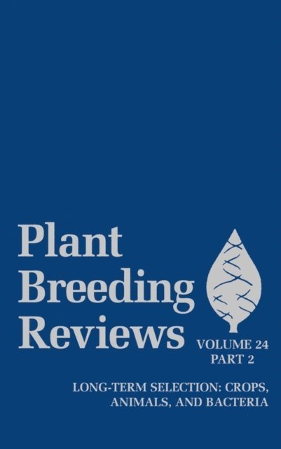 Jules Janick - Plant Breeding Reviews, Volume 24, Part 2, E-bok