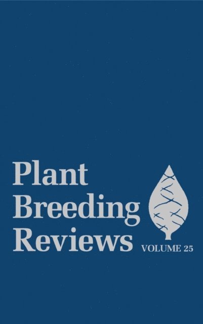 Jules Janick - Plant Breeding Reviews, Volume 25, E-bok