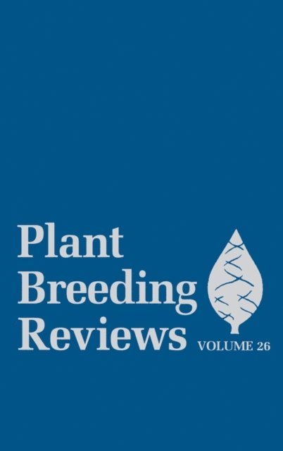 Jules Janick - Plant Breeding Reviews, Volume 26, E-bok