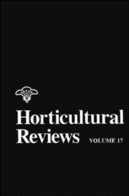 Jules Janick - Horticultural Reviews, Volume 17, E-bok