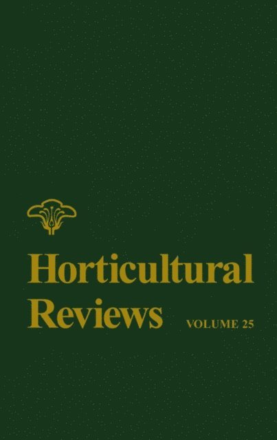 Jules Janick - Horticultural Reviews, Volume 25, E-bok