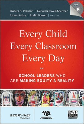 Robert Peterkin, Deborah Jewell-Sherman, Laura Kelley, Leslie Boozer - Every Child, Every Classroom, Every Day, Inbunden