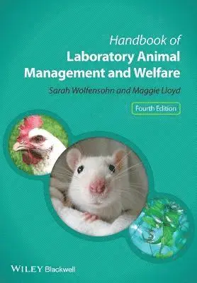 Handbook of Laboratory Animal Management and Welfare