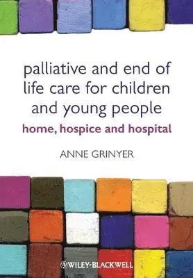 Anne Grinyer - Palliative and End of Life Care for Children and Young People, Häftad. Tillgänglighet: Lägg i varukorg