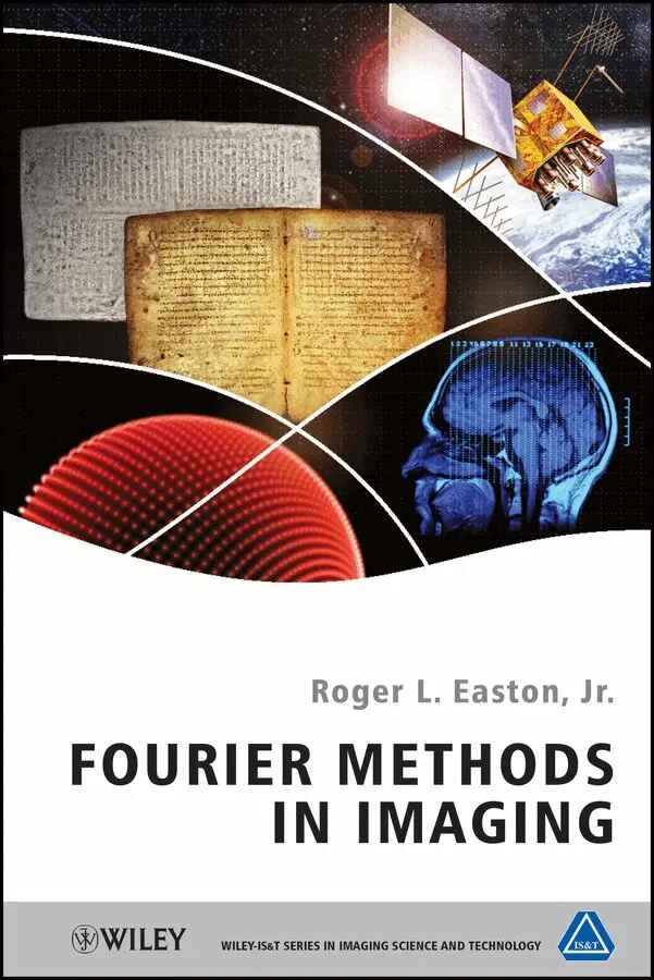 Roger L. Easton Jr. - Fourier Methods in Imaging. Tillgänglighet: Tillfälligt slut