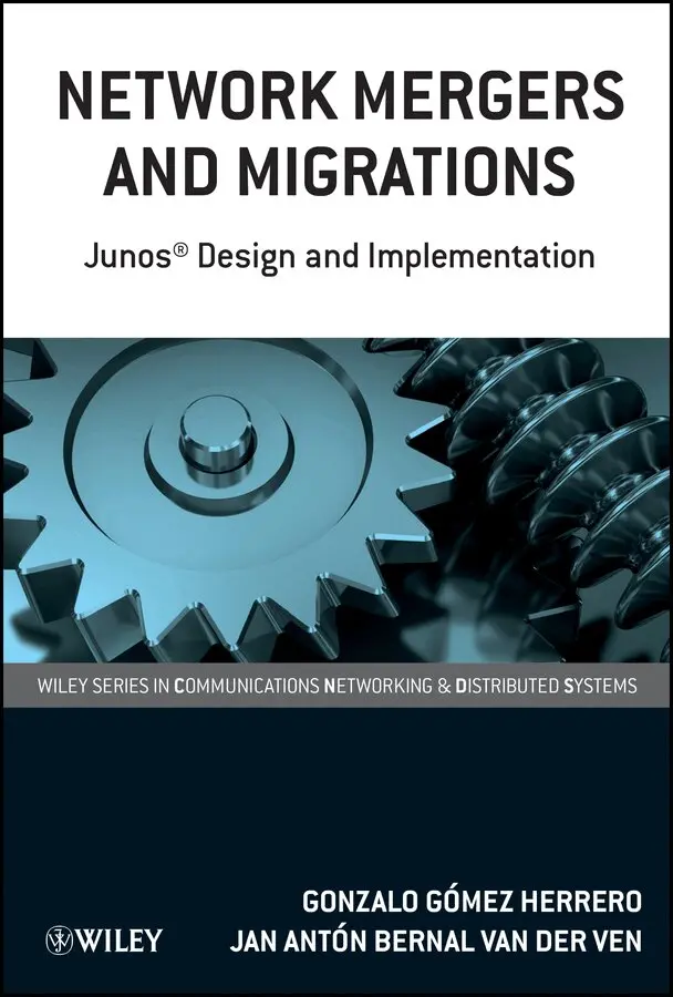 Gonzalo Gómez Herrero, Jan Antón Bernal van der Ven - Network Mergers and Migrations – Junos Design and Implementation. Tillgänglighet: Tillfälligt slut