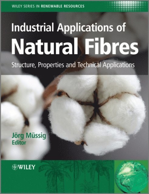 J rg M ssig - Industrial Applications of Natural Fibres, E-bok