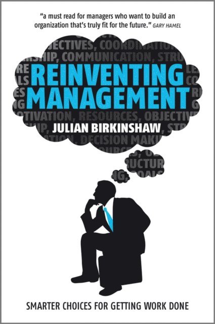 Julian Birkinshaw - Reinventing Management, E-bok