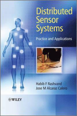 Habib F. Rashvand, Jose M. Alcaraz Calero - Distributed Sensor Systems, Inbunden