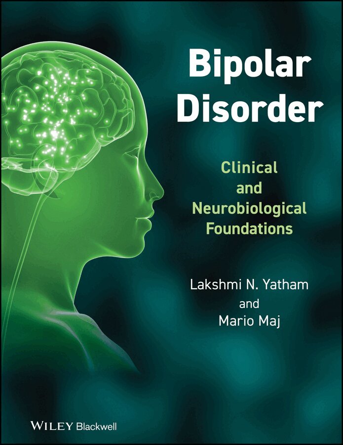Lakshmi N. Yatham, Mario Maj - Bipolar Disorder – Clinical and Neurobiological Foundations. Tillgänglighet: Tillfälligt slut