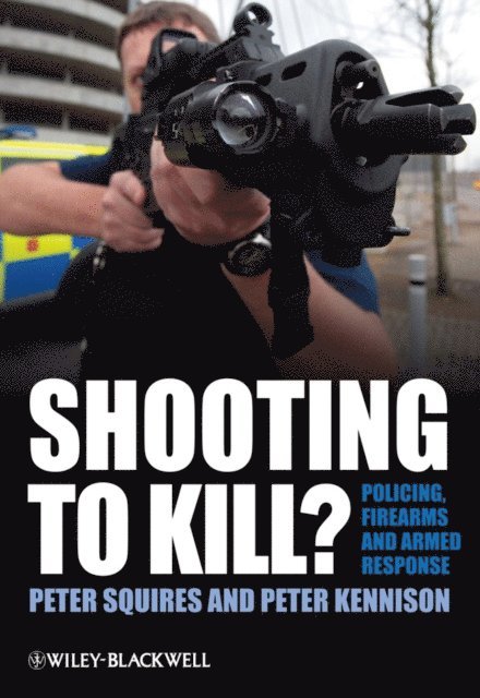 Peter Kennison, Peter Squires - Shooting to Kill?, E-bok