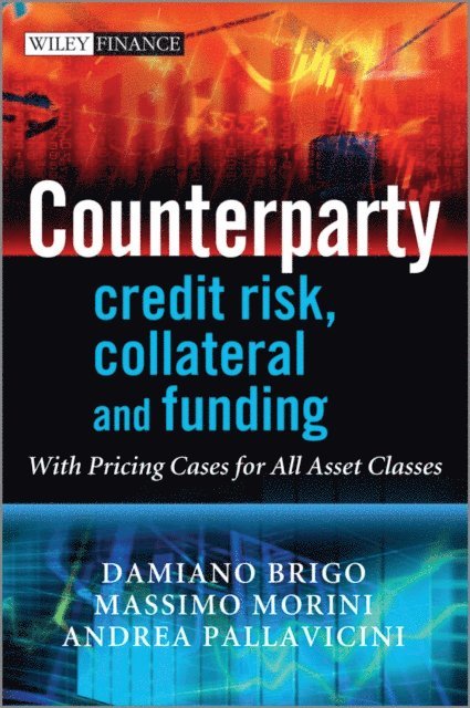 Andrea Pallavicini, Massimo Morini, Damiano Brigo - Counterparty Credit Risk, Collateral and Funding, E-bok