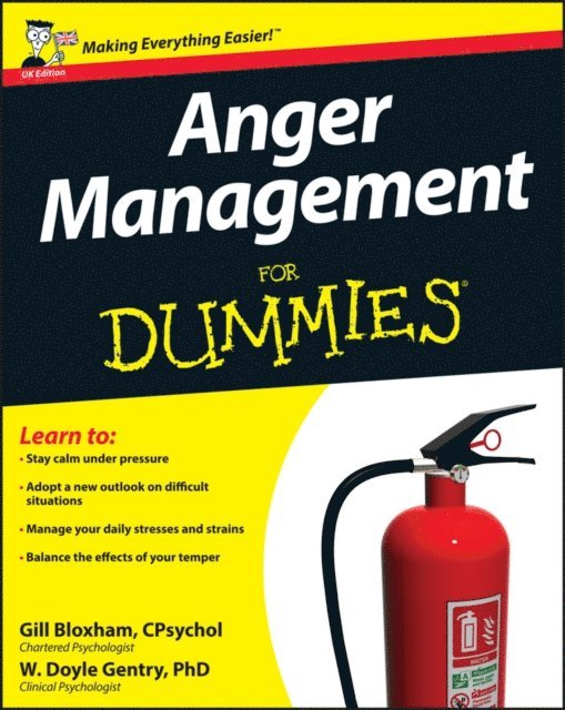 W. Doyle Gentry, Gill Bloxham - Anger Management For Dummies, UK Edition, E-bok