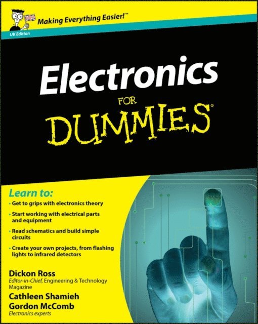 Gordon McComb, Cathleen Shamieh, Dickon Ross - Electronics For Dummies, UK Edition, E-bok