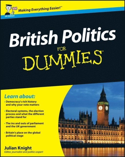 Julian Knight - British Politics For Dummies, E-bok