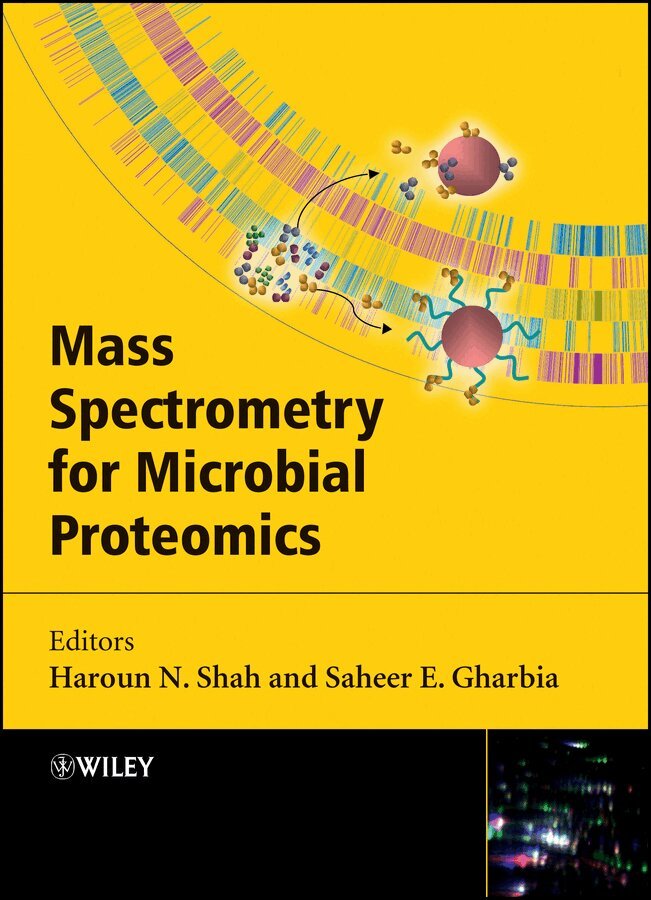 Haroun N. Shah, Saheer Gharbia - Mass Spectrometry for Microbial Proteomics. Tillgänglighet: Tillfälligt slut