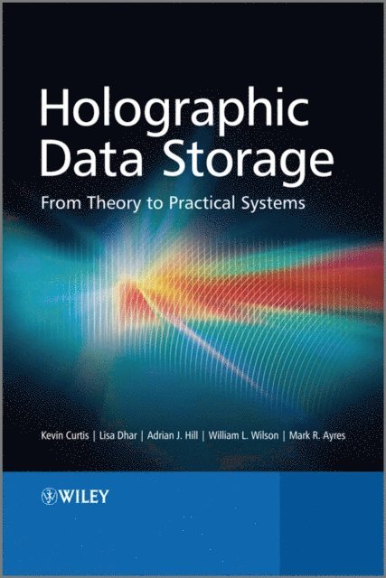 Mark Ayres, William Wilson, Adrian Hill, Lisa Dhar, Kevin Curtis - Holographic Data Storage, E-bok
