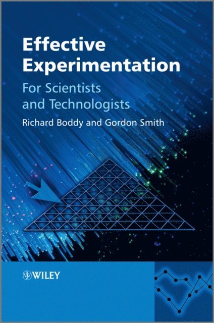 Gordon Smith, Richard Boddy - Effective Experimentation, E-bok