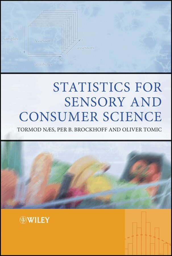 Tormod Næs, Per Bruun Brockhoff, Oliver Tomic - Statistics for Sensory and Consumer Science. Tillgänglighet: Tillfälligt slut