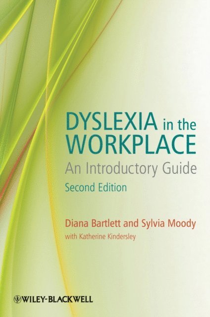 Katherine Kindersley, Sylvia Moody, Diana Bartlett - Dyslexia in the Workplace, E-bok