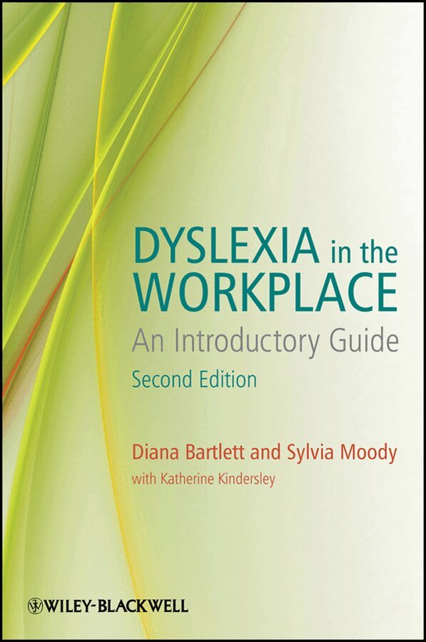 Diana Bartlett, Sylvia Moody, Katherine Kindersley - Dyslexia in the Workplace – An Introductory Guide 2e. Tillgänglighet: Tillfälligt slut