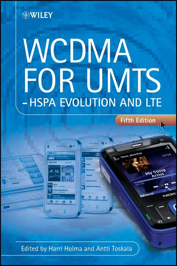 Harri Holma, Antti Toskala - WCDMA for UMTS – HSPA Evolution and LTE 5e. Tillgänglighet: Tillfälligt slut