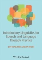 Jan McAllister, James E. Miller - Introductory Linguistics for Speech and Language Therapy Practice, Häftad