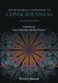 The Blackwell Companion to Consciousness 2e