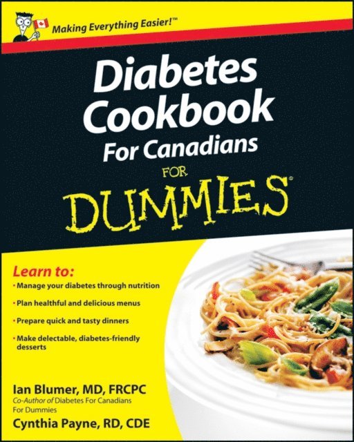 Cynthia Payne, Ian Blumer - Diabetes Cookbook For Canadians For Dummies, E-bok
