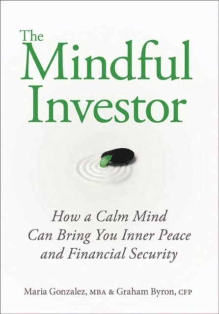Graham Byron, Maria Gonzalez - Mindful Investor, E-bok