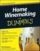 Tim Patterson - Home Winemaking For Dummies, Häftad. Tillgänglighet: Lägg i varukorg