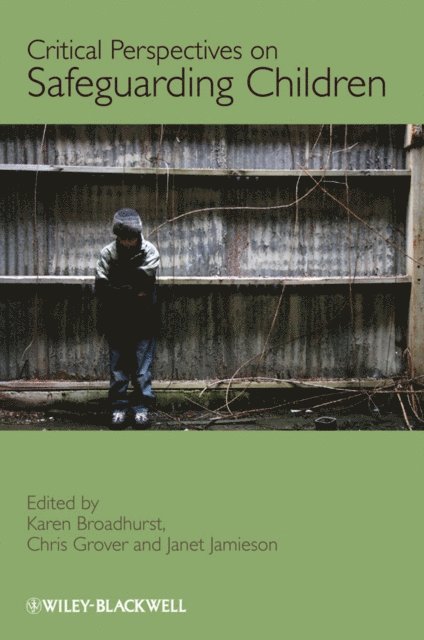 Janet Jamieson, Chris Grover, Karen Broadhurst - Critical Perspectives on Safeguarding Children, E-bok