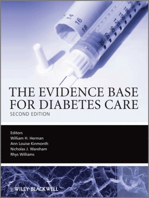 Rhys Williams, Nick Wareham, Ann Louise Kinmonth, William Herman - Evidence Base for Diabetes Care, E-bok