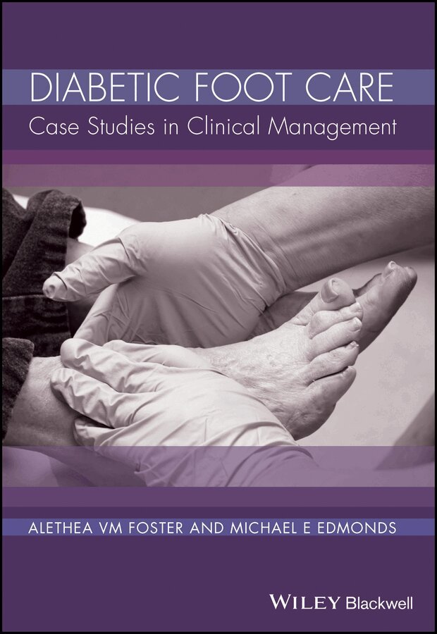 Alethea V. M. Foster, Michael E. Edmonds - Diabetic Foot Care – Case Studies in Clinical Management. Tillgänglighet: Tillfälligt slut